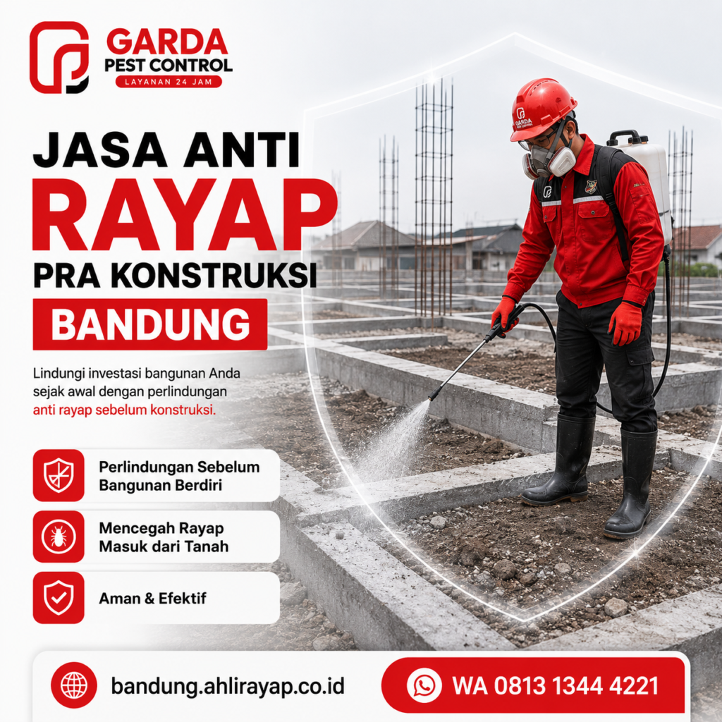 Jasa Anti Rayap Pra Konstruksi Bandung: Perlindungan Bangunan Sejak Awal